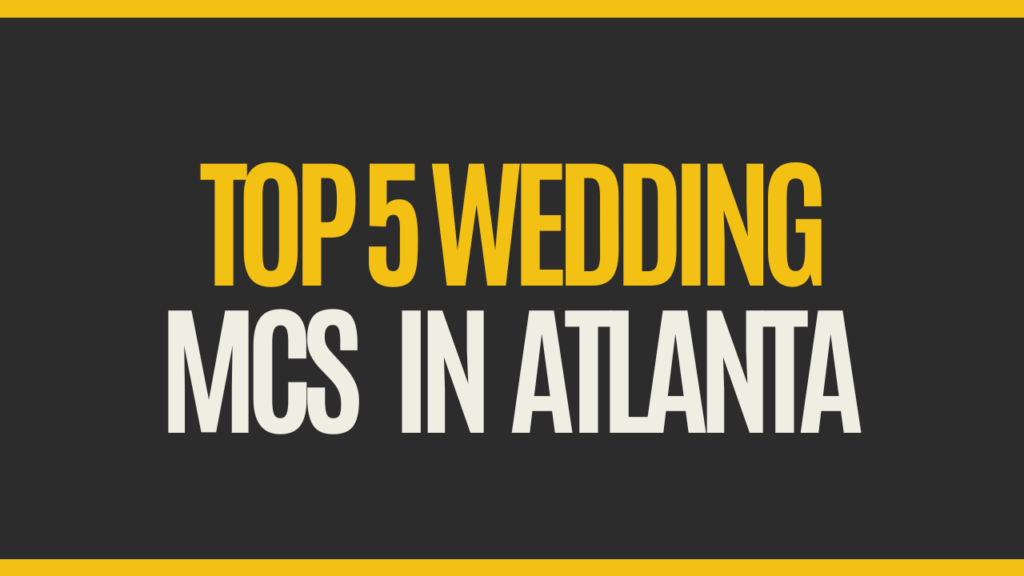 Top 5 Wedding MCs in Atlanta for Unforgettable Events 1 mclevioflife.com Top 5 Wedding